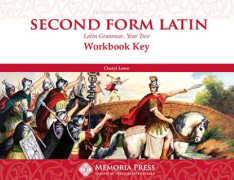 Second Form Latin Workbook Key, Second Edition